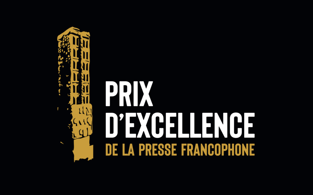 Concours des Prix d&rsquo;excellence de la Presse francophone